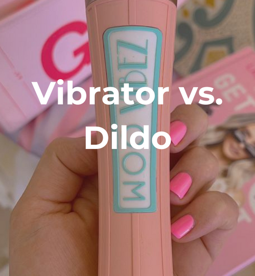 Dildo vs Vibrator: Which is Better?