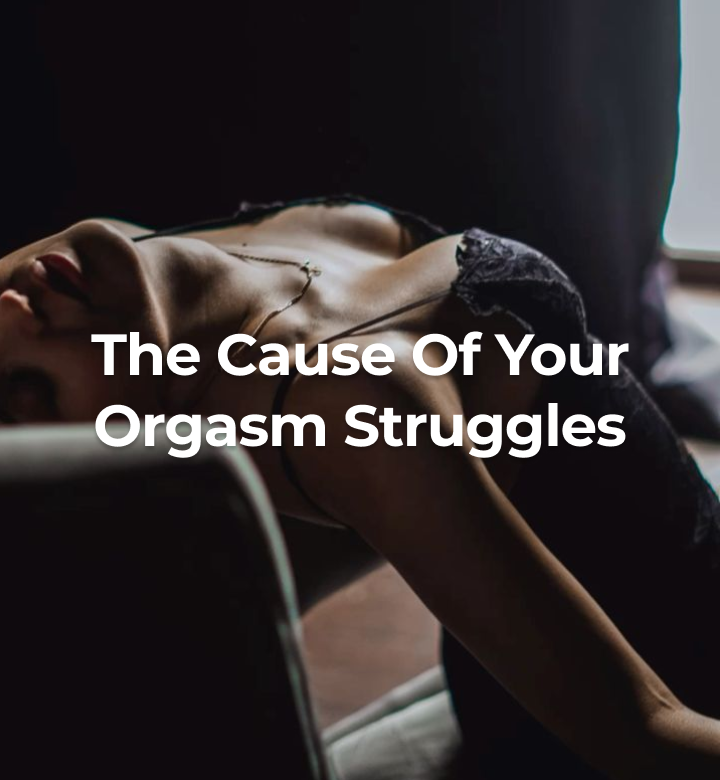 Person lying down with text overlay 'The Cause Of Your Orgasm Struggles'
