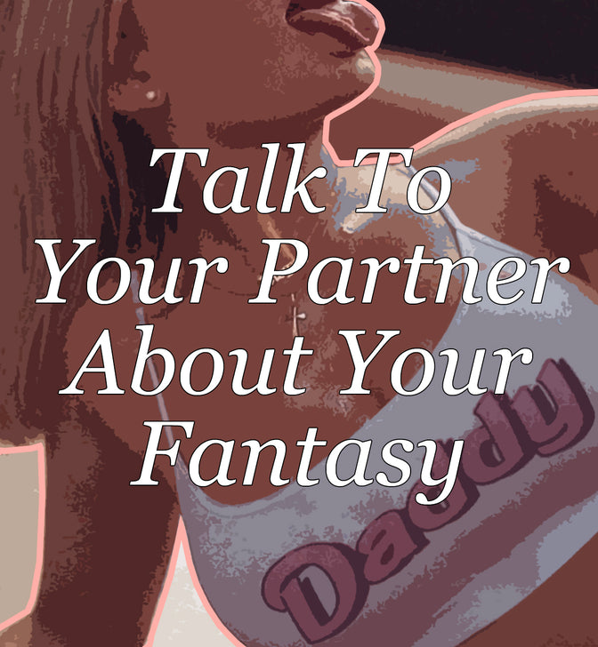 Talk To Your Partner About Your Fantasies.  WOO’s Tips To Break The Ice