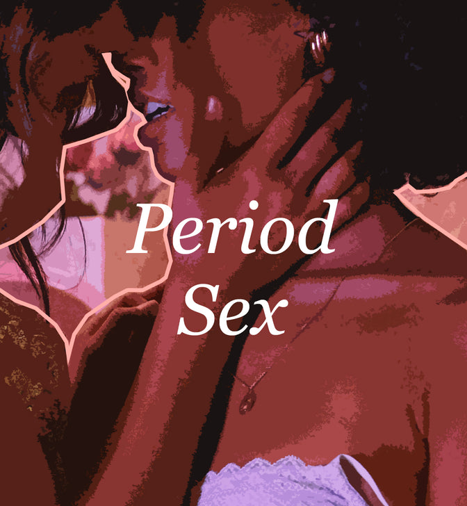 Period Sex Is Hot AF.
